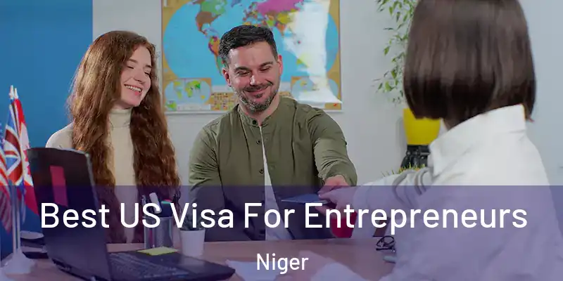  Best US Visa For Entrepreneurs Niger