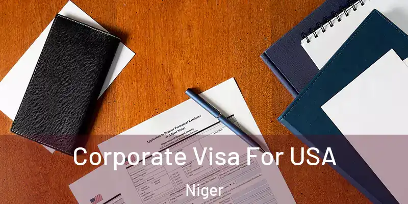  Corporate Visa For USA Niger