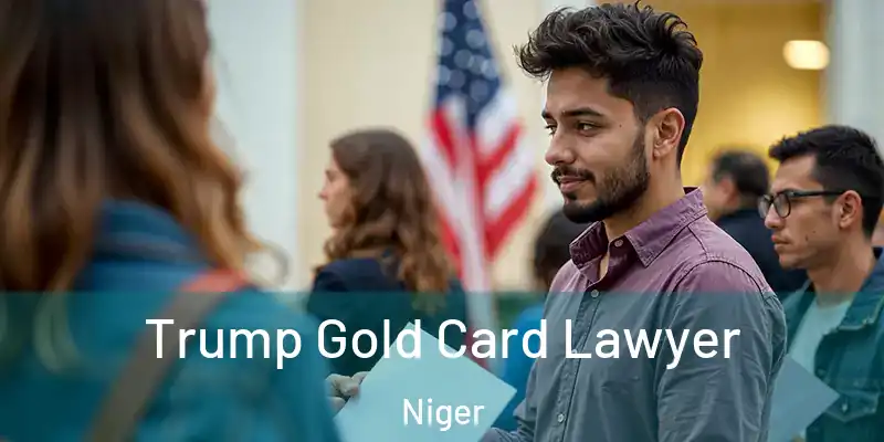  Trump Gold Card Lawyer Niger