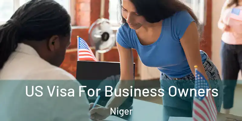  US Visa For Business Owners Niger