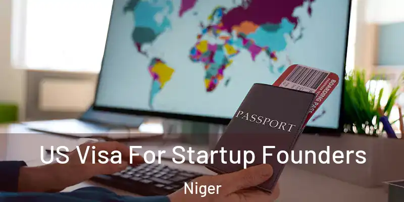  US Visa For Startup Founders Niger